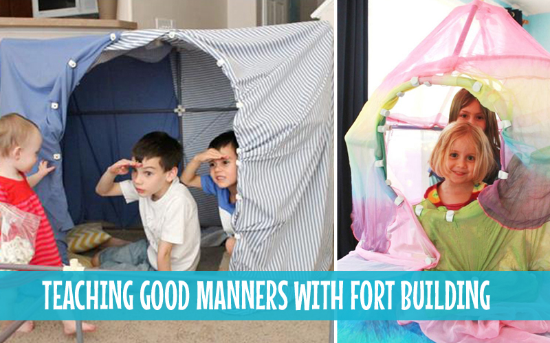 building-a-kids-fort-and-having-good-manners-for-a-lifetime-fort-magic